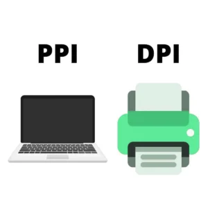 PPI و DPI چیست و تفاوتی با یکدیگر دارند؟